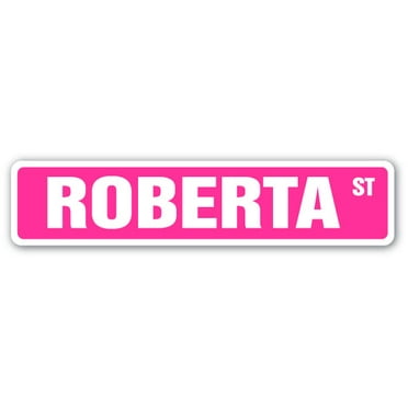 ROBERTA Street Sign Childrens Name Room Sign | Indoor/Outdoor |  18" Wide