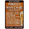 thumbnail image 1 of ROBERTO'S Man Cave Rules Rusty Gift Sign Garage Decor 8 x 12 Matte Finish Metal 108120051432, 1 of 1