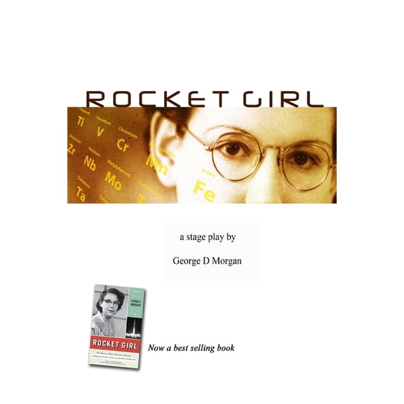 ROCKET GIRL - THE PLAY ( size 6 x 9)