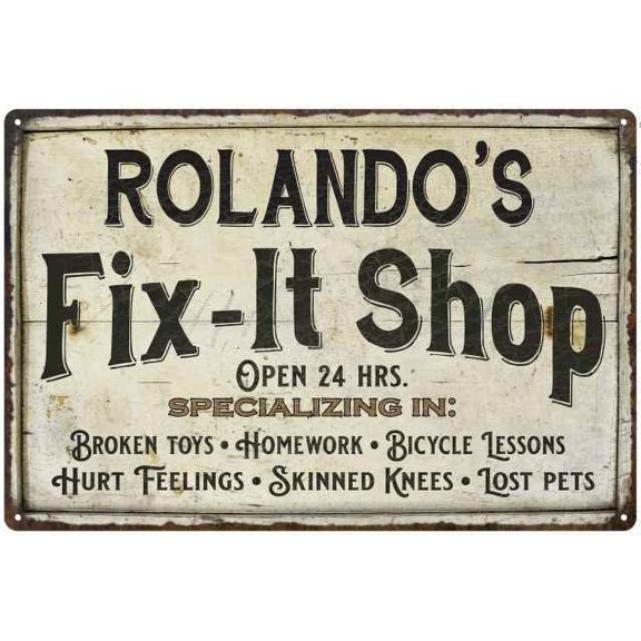 ROLANDO'S Fix-It Shop Sign Grandpa Dad Wall Dcor Gift 12x18 Metal 112180006466