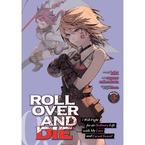 Pre-Owned Roll Over and Die: I Will Fight for an Ordinary Life with My Love and Cursed Sword! (Manga) Vol. 3 (Paperback) 1648279007 9781648279003
