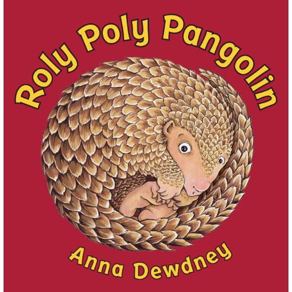 Pre-Owned Roly Poly Pangolin by Anna Dewdney (Hardcover), English