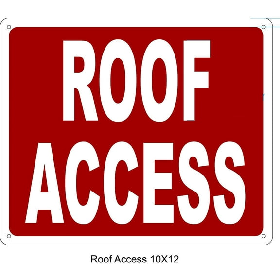 ROOF ACCESS SIGN (Aluminium Reflective , RED 10x12)