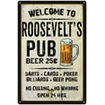 thumbnail image 1 of ROOSEVELT'S Pub Sign Vintage Man Cave8 x 12 Matte Finish Metal 108120028401, 1 of 1