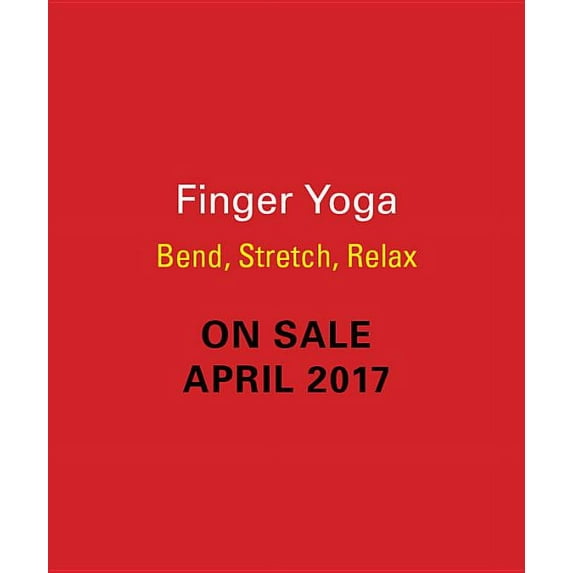 Rp Minis Finger Yoga: Bend, Stretch, Relax, (Hardcover)