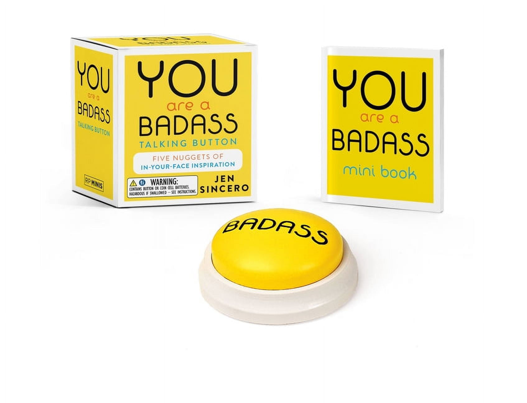You Are a Badass® Talking Button: Five Nuggets of In-Your-Face
