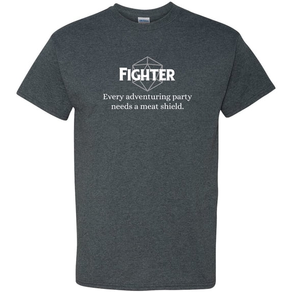 RPG Class Quote Fighter - Funny Roleplaying T Shirt - Small - Dark Heather