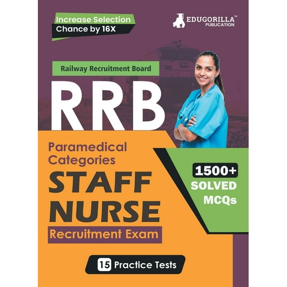 RRB Staff Nurse Recruitment Exam Book 2023 (English Edition) Railway Recruitment Board 15 Practice Tests (1500 Solved MC, (Paperback)