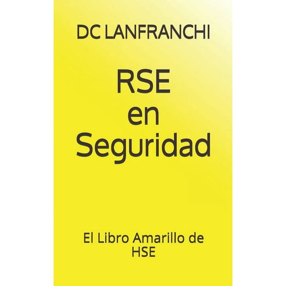 RSE en Seguridad: El Libro Amarillo de HSE (Paperback)