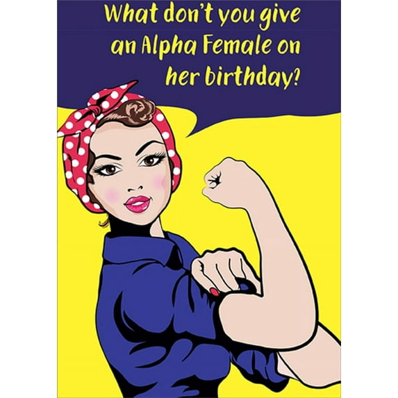 RSVP Alpha Female Funny / Humorous Feminine Birthday Card for Her : Woman : Women