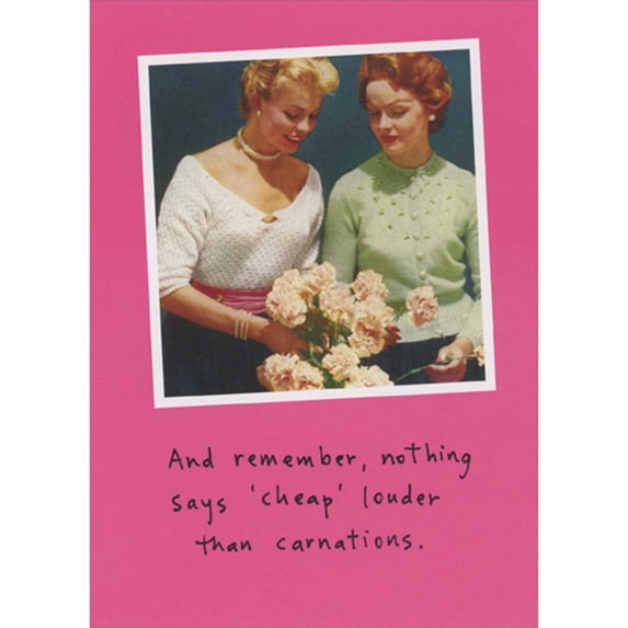 RSVP Nothing Says Cheap Louder Than Carnations Funny Valentine's Day Card for Woman