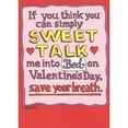thumbnail image 1 of RSVP Sweet Talk Me Into Bed: Save Your Breath Romantic Naughty Valentine's Day Card, 1 of 2