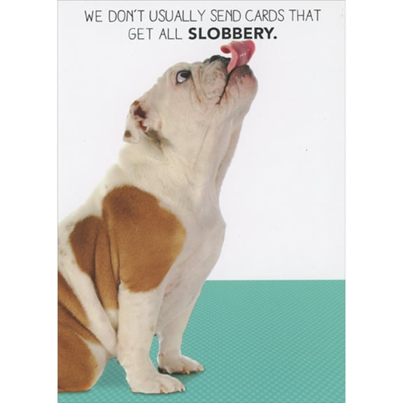 RSVP We Don't Usually Send Cards That Get All Slobbery Bulldog Funny Bosses Day Card
