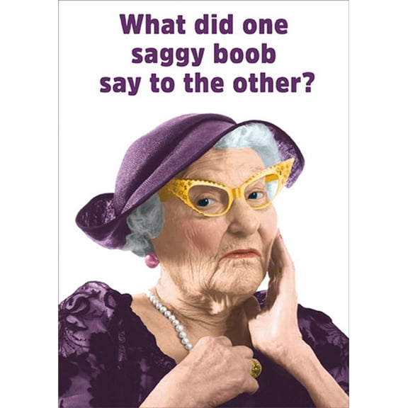 RSVP What Did One Saggy Boob Say Funny / Humorous Feminine Birthday Card for Her : Woman : Women