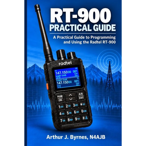 RT-900 Practical Guide: A Practical Guide to Programming and Using the Radtel RT-900, (Paperback)