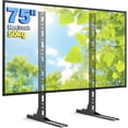 thumbnail image 1 of RTVR Universal Table Top TV Stand Base with Mount, Height Adjustable for 20 to 75 inch LCD LED Flat Screen TVs up to 110lbs, 1 of 9