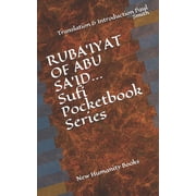 RUBAIYAT OF ABU SAID... Sufi Pocketbook Series Translation & Introduction Paul Smith Paperback