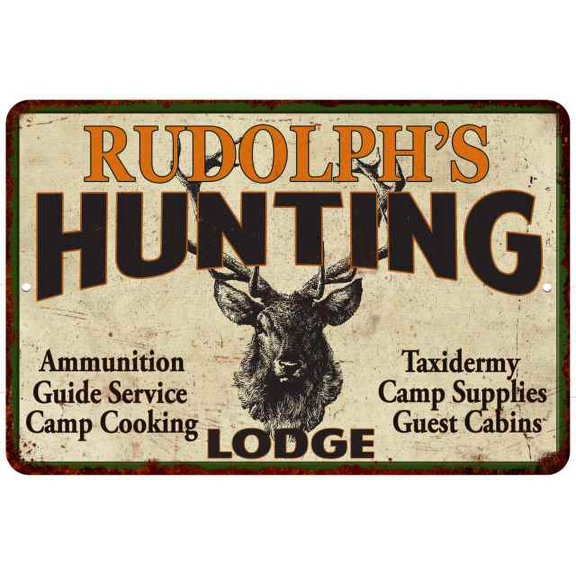 RUDOLPH'S Hunting Lodge Gift Metal Sign Man Cave 12x18 112180015359