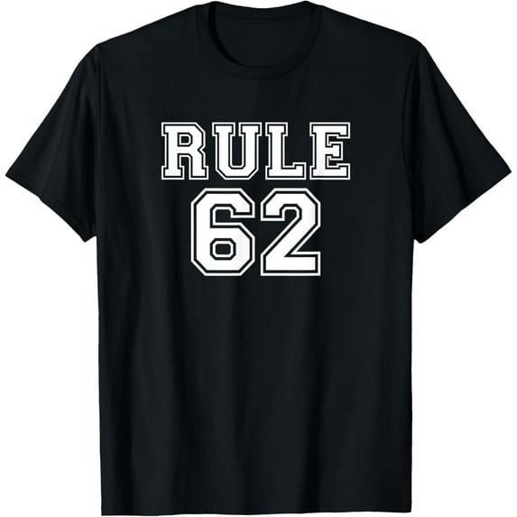 RULE 62 Alcoholics AA Anonymous Living In Sobriety Recovery T-Shirt