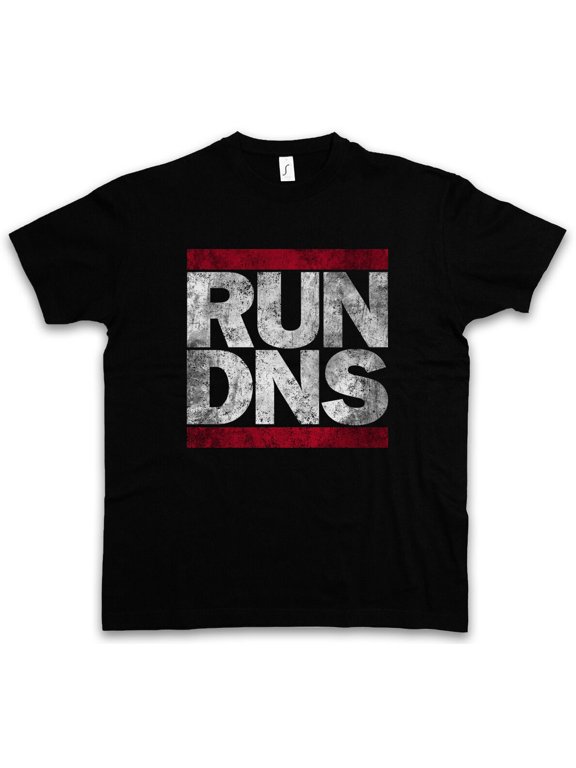 RUN DNS T-SHIRT Domain Name System Run Fun Shirt DMC Server Gamer Admin PC IP