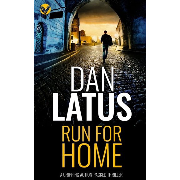 RUN FOR HOME a gripping action-packed thriller (Paperback)