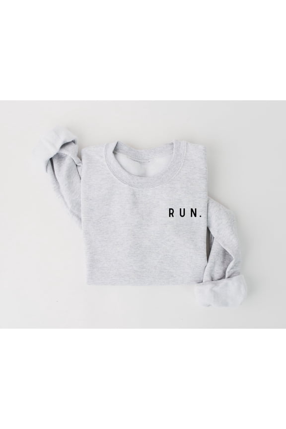 RUN Sweatshirt, Minimalist Running Sweatshirt, Running Crewneck, Runner Gift, Marathon Gift, Running Clothes, Marathon Shirt, Runner Shirt SWEATSHIRT All Size S-5XL