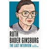 Pre-Owned Ruth Bader Ginsburg: The Last Interview: and Other Conversations (The Last Interview Series), 9781612199191, 1612199194, Paperback,