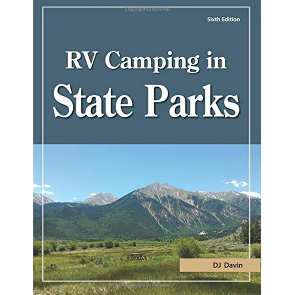 RV Camping in State Parks, 6th Edition (Paperback) 1885464657 9781885464651