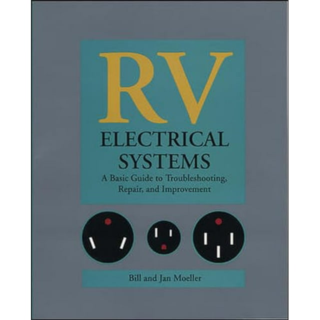 PreOwned RV Electrical Systems A Basic Guide to Troubleshooting