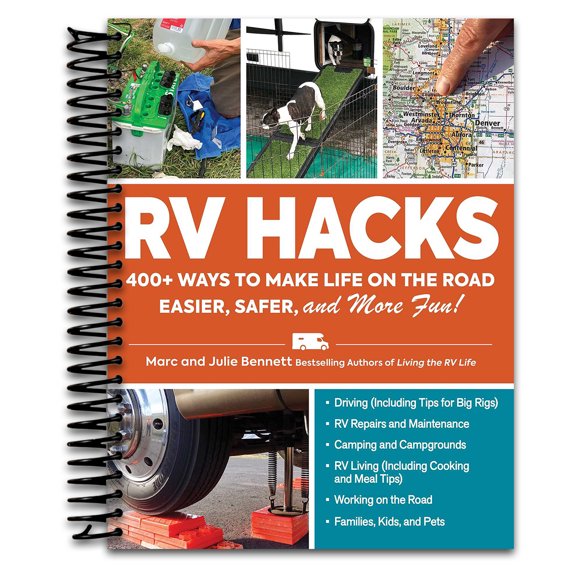 RV Hacks: 400+ Ways to Make Life on the Road Easier, Safer, and More Fun! (Life Hacks Series) (Spiral bound)