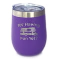 thumbnail image 1 of Bevvee Insulated Wine Tumbler 12 oz Rv Having Fun Yet Gifts for RV Enthusiasts Tumblers, 1 of 4