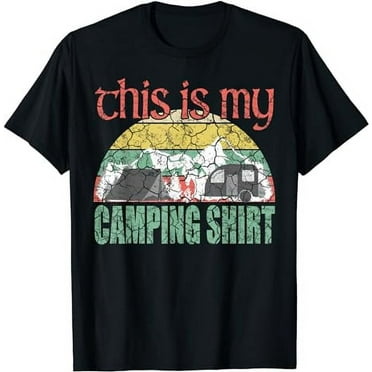 RV Life Camper Shirt This is my Camping T Shirt T-Shirt