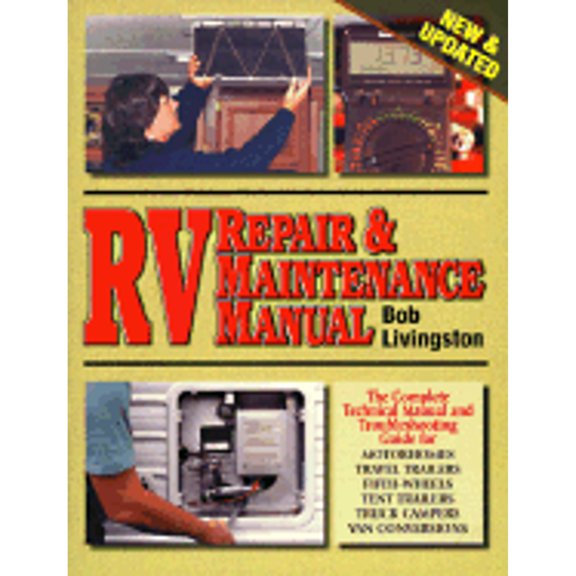 RV Repair and Maintenance Manual (Paperback) by Bob Livingston