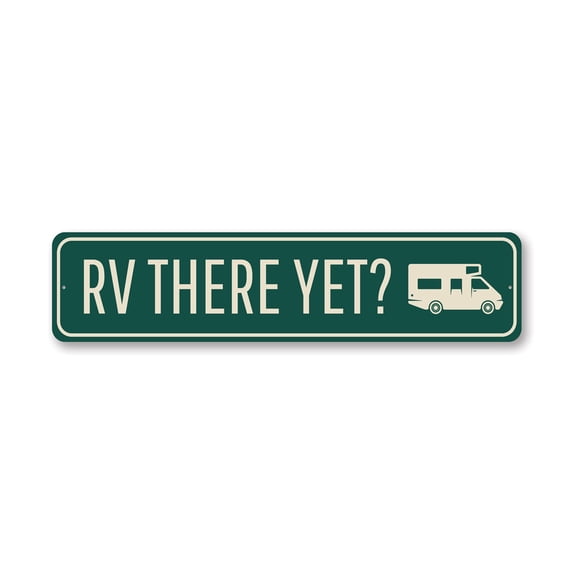 RV There Yet Aluminum Metal Decor Sign - 4x18 inches