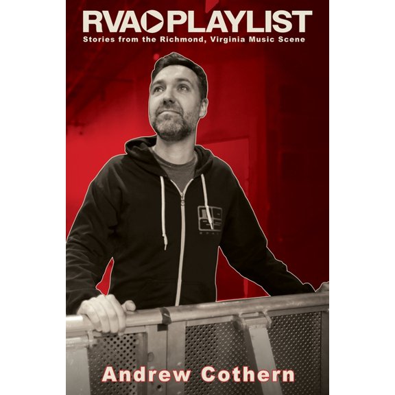 RVA Playlist: Stories from the Richmond, Virginia Music Scene (Paperback)