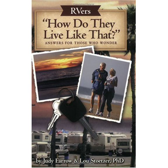 Pre-Owned RVers: How Do They Live Like That? (Paperback) 0974282219 9780974282213