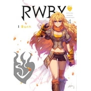 RWBY: Official Manga Anthology: RWBY: Official Manga Anthology, Vol. 4 : I Burn (Series #4) (Paperback)