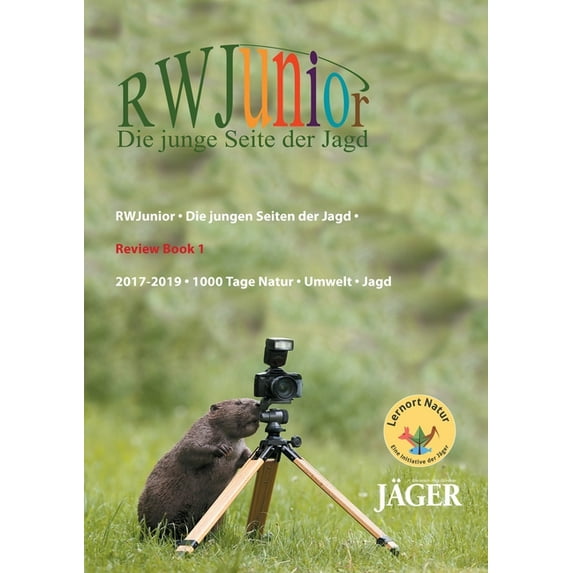 RWJunior - Die jungen Seiten der Jagd -: Review Book 1 2017-2019 - 1000 Tage Natur-Umwelt-Jagd, (Paperback)