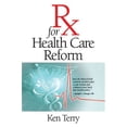 thumbnail image 1 of Pre-Owned Rx for Health Care Reform (Paperback) 0826515711 9780826515711, 1 of 1