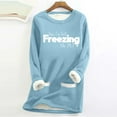 thumbnail image 1 of RYDCOT Yes,I'm Still Freezing -Me 24:7 Sherpa Fleece Lined Sweatshirts thermal Warm Loungewear Long Sleeve Crewneck Tunic Tops with Pockets Clearance, 1 of 3
