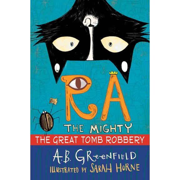 Ra the Mighty Ra the Mighty: The Great Tomb Robbery, Book 2, (Paperback)