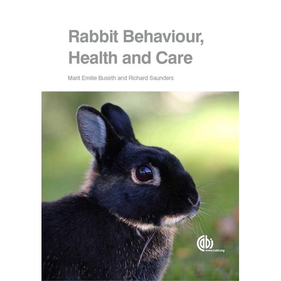 Rabbit Behaviour, Health and Care, (Paperback)