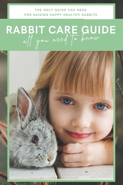 Rabbit Care Guide Book - Walmart.com