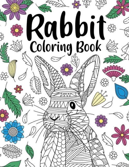 Rabbit Coloring Book: Adult Coloring Books for Rabbit Owner, Best Gift ...