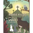thumbnail image 1 of Rabbit Knight and the Wolf: An Easter Tale, (Paperback), 1 of 1