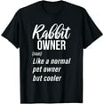 thumbnail image 1 of Rabbit Owner Definition Cute Rabbit Lover T-Shirt, 1 of 3