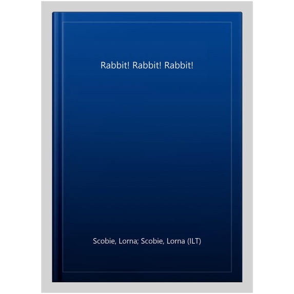 Rabbit! Rabbit! Rabbit!