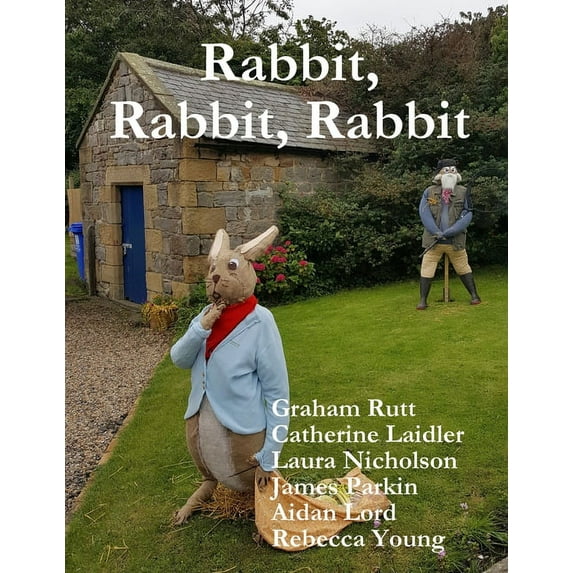 Rabbit, Rabbit, Rabbit, (Paperback)