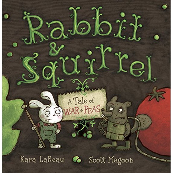 Pre-Owned Rabbit & Squirrel: A Tale of War & Peas (Hardcover) 0152063072 9780152063078