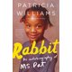Rabbit : The Autobiography of Ms. Pat - Walmart.com